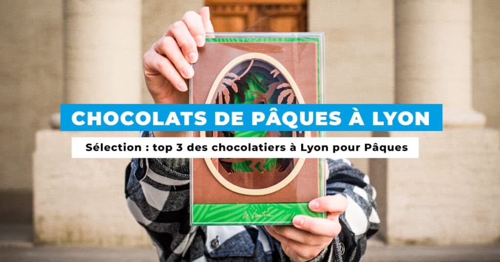 Top 3 des chocolatiers à Lyon pour Pâques top 3 chocolatiers lyon paques